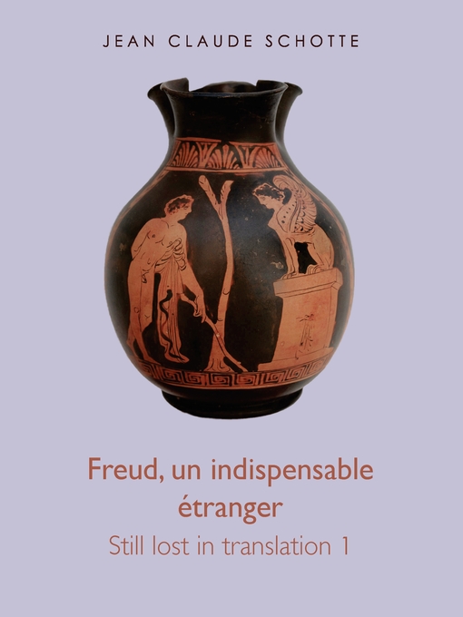 Title details for Freud, un indispensable étranger by Jean Claude Schotte - Available